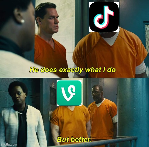 it's true | image tagged in he does exactly what i do but better,vine,tiktok,vine is better | made w/ Imgflip meme maker