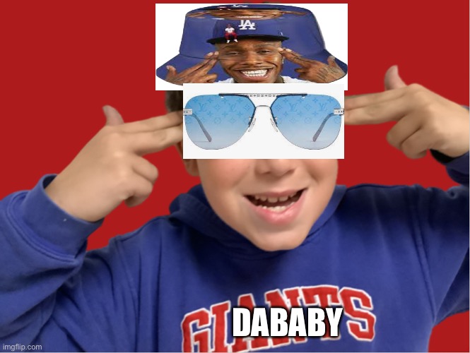 Dababy | DABABY | image tagged in dababy | made w/ Imgflip meme maker