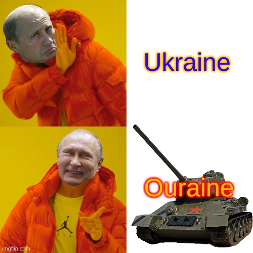 Yes comrades | Ukraine Ouraine | image tagged in memes,drake hotline bling,vladimir putin,soviet russia | made w/ Imgflip meme maker