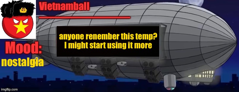 V3 Zeppelin Bass Machine announcement | anyone renember this temp?
I might start using it more; nostalgia | image tagged in v3 zeppelin bass machine announcement | made w/ Imgflip meme maker