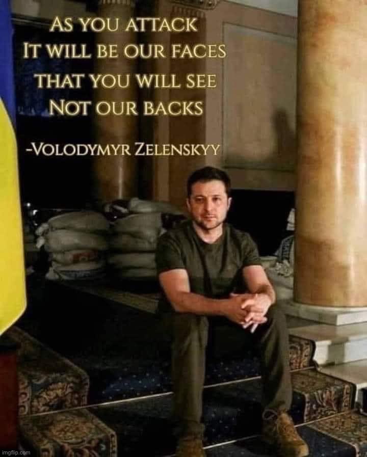 Volodymyr Zelenskyy quote | image tagged in volodymyr zelenskyy quote,ukraine,ukrainian lives matter,ukrainian,bravery,leadership | made w/ Imgflip meme maker