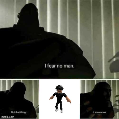 ooh scary oh oh shivey me timbers | image tagged in i fear no man | made w/ Imgflip meme maker