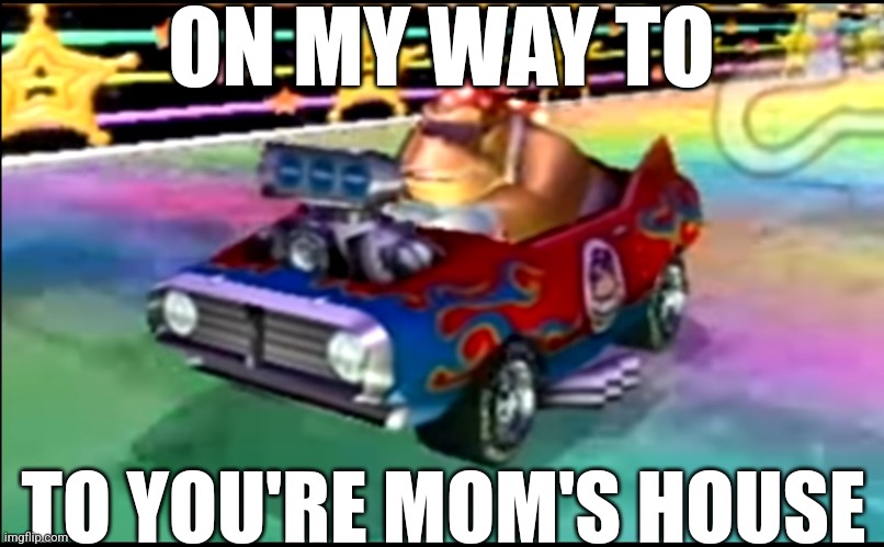 Yeah | ON MY WAY TO; TO YOU'RE MOM'S HOUSE | image tagged in memes,yo mama,gender equality | made w/ Imgflip meme maker