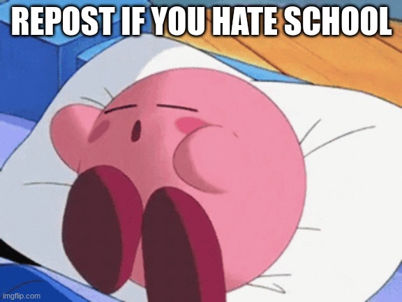 REPOST IF YOU HATE SCHOOL | made w/ Imgflip meme maker