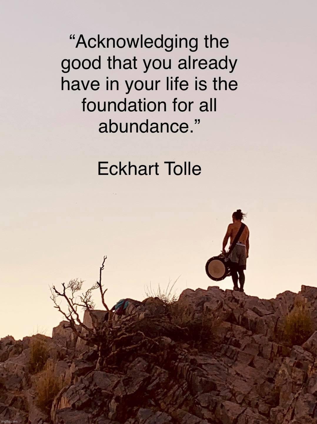 Eckhart Tolle quote | image tagged in eckhart tolle quote | made w/ Imgflip meme maker