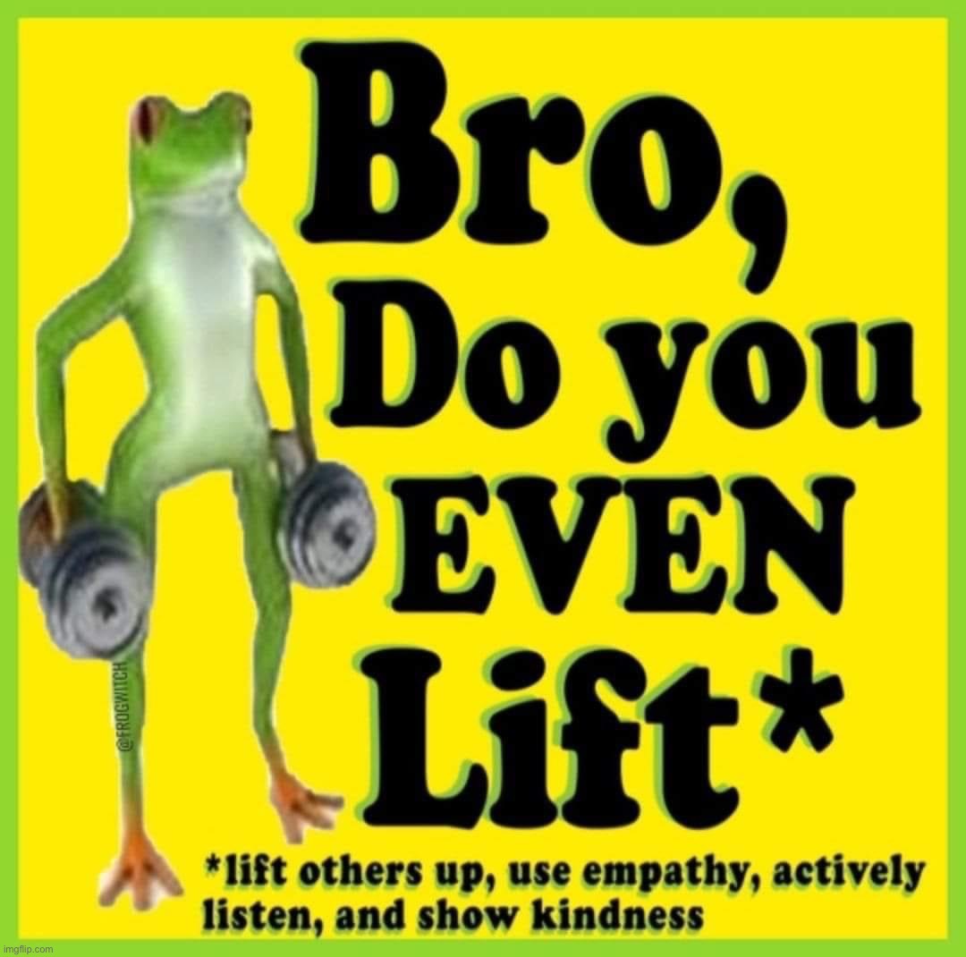 Bro do you even lift | image tagged in bro do you even lift | made w/ Imgflip meme maker