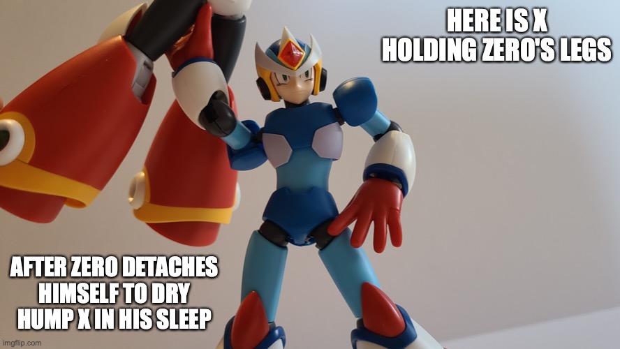 X Holding Zero's Legs | HERE IS X HOLDING ZERO'S LEGS; AFTER ZERO DETACHES HIMSELF TO DRY HUMP X IN HIS SLEEP | image tagged in megaman,funny,memes,megaman x | made w/ Imgflip meme maker