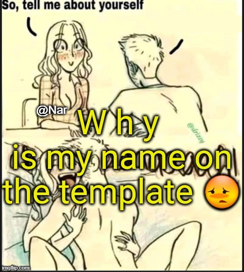 @Nar | made w/ Imgflip meme maker