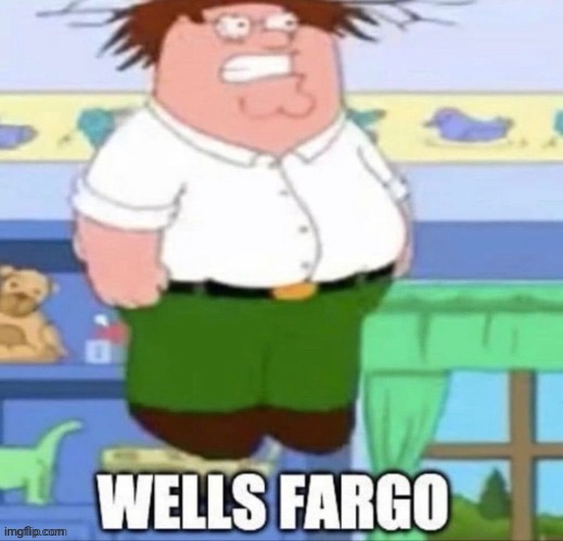 Uwu | image tagged in wells fargo | made w/ Imgflip meme maker