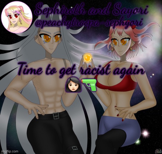 Time to get racist again
👩🏻🔫 | image tagged in sayori and sephiroth | made w/ Imgflip meme maker