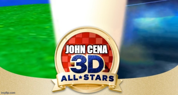 Blank 3D All Stars | JOHN CENA | image tagged in blank 3d all stars | made w/ Imgflip meme maker