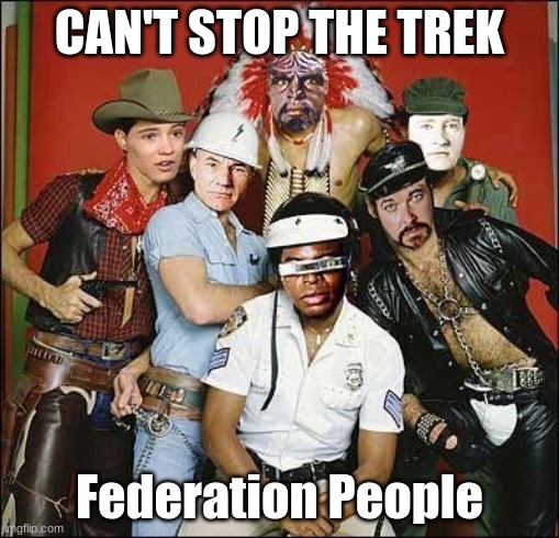 Star Trek People | CAN'T STOP THE TREK; Federation People | image tagged in star trek people | made w/ Imgflip meme maker