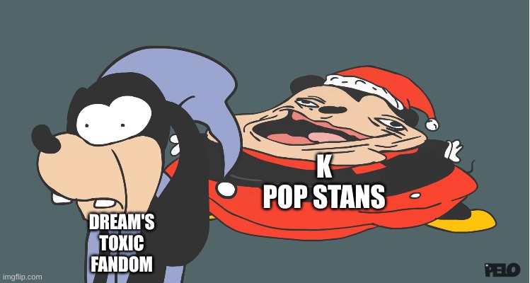 sr pelo | K POP STANS; DREAM'S TOXIC FANDOM | image tagged in sr pelo | made w/ Imgflip meme maker