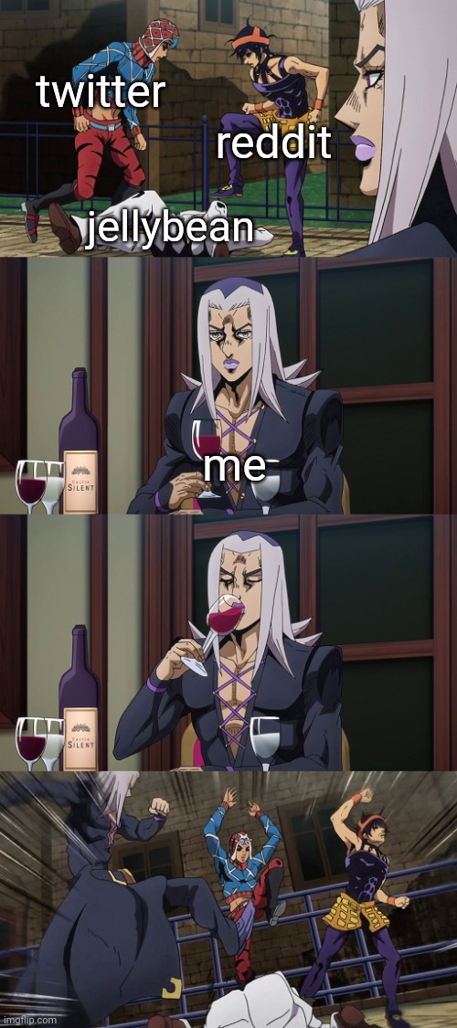 ... |  twitter; reddit; jellybean; me | image tagged in abbacchio joins in the fun,funny,memes,funny memes | made w/ Imgflip meme maker