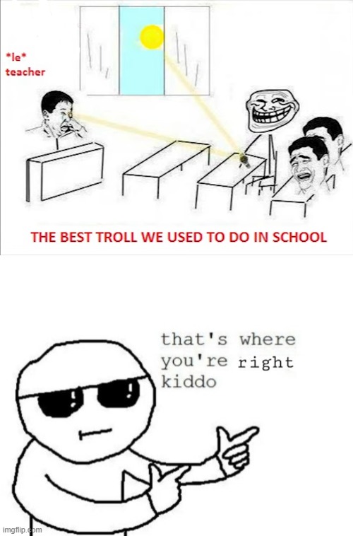 image tagged in that's where you're right kiddo | made w/ Imgflip meme maker