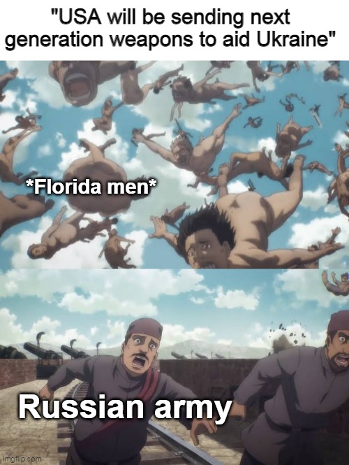 The FitnessGram™ Pacer Test is a multistage aerobic capacity test that progressively gets more difficult as it continues. The 20 | "USA will be sending next generation weapons to aid Ukraine"; *Florida men*; Russian army | image tagged in memes,funny,ukraine | made w/ Imgflip meme maker