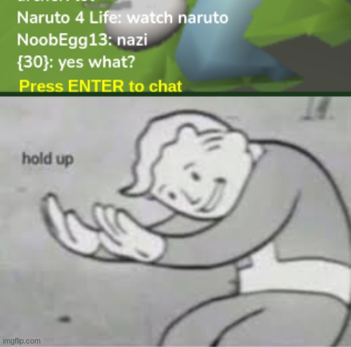 Wait what now. | image tagged in hol up | made w/ Imgflip meme maker