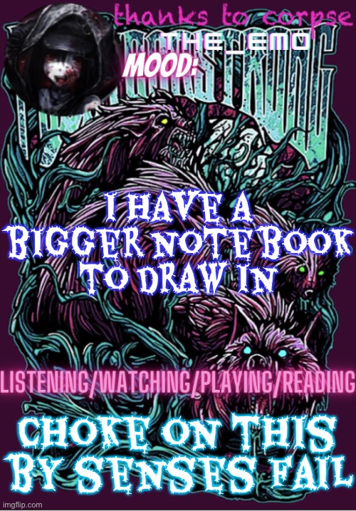 The razor blade ninja | I have a bigger notebook to draw in; Choke on this by senses fail | image tagged in the razor blade ninja | made w/ Imgflip meme maker