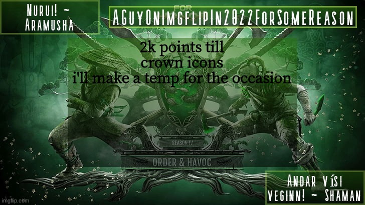 AGuyOnImgflipForSomeReason Announcement Temp 6 | 2k points till crown icons
i'll make a temp for the occasion | image tagged in aguyonimgflipforsomereason announcement temp 6 | made w/ Imgflip meme maker