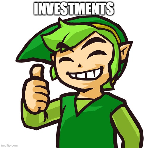 Happy Link | INVESTMENTS | image tagged in happy link | made w/ Imgflip meme maker