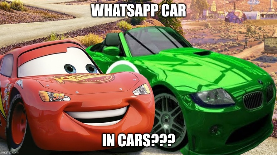 mf whatsapp car |  WHATSAPP CAR; IN CARS??? | image tagged in cars | made w/ Imgflip meme maker