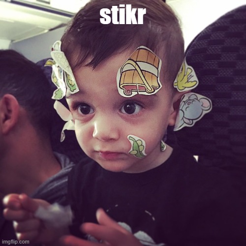 Stickers | stikr | image tagged in stickers | made w/ Imgflip meme maker