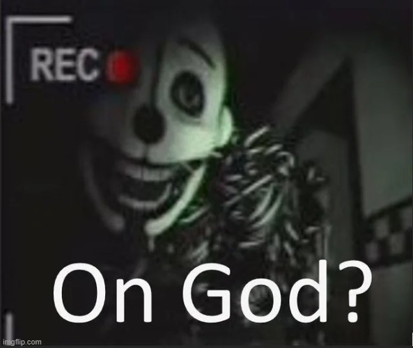 on god? | made w/ Imgflip meme maker
