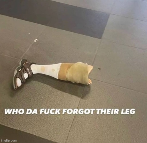 leg | made w/ Imgflip meme maker