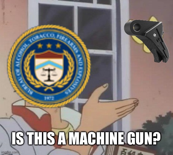 Is This A Pigeon Meme | IS THIS A MACHINE GUN? | image tagged in memes,is this a pigeon | made w/ Imgflip meme maker