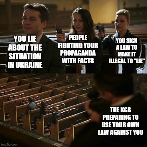 Russian law against "lies" | PEOPLE FIGHTING YOUR PROPAGANDA WITH FACTS; YOU LIE ABOUT THE SITUATION IN UKRAINE; YOU SIGN A LAW TO MAKE IT ILLEGAL TO "LIE"; THE KGB PREPARING TO USE YOUR OWN LAW AGAINST YOU | image tagged in assassination chain | made w/ Imgflip meme maker