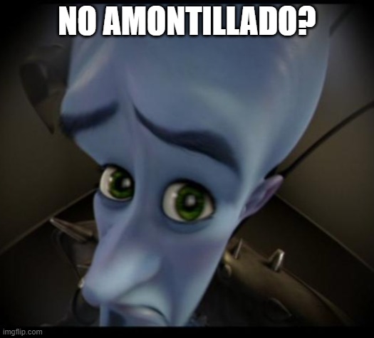 Cask of Amontillado | NO AMONTILLADO? | image tagged in no bitches | made w/ Imgflip meme maker