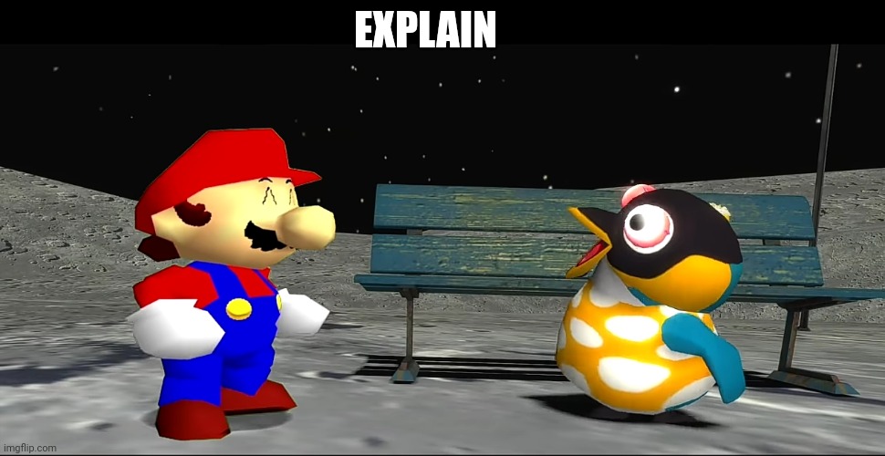 EXPLAIN | made w/ Imgflip meme maker
