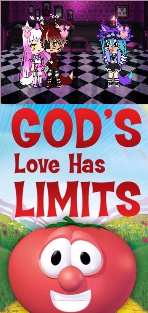 God's love has Limits | image tagged in god's love has limits | made w/ Imgflip meme maker