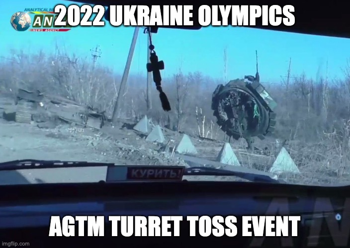 2022 Ukraine Olympics Turret Toss Event | 2022 UKRAINE OLYMPICS; AGTM TURRET TOSS EVENT | image tagged in ukraine,tank | made w/ Imgflip meme maker