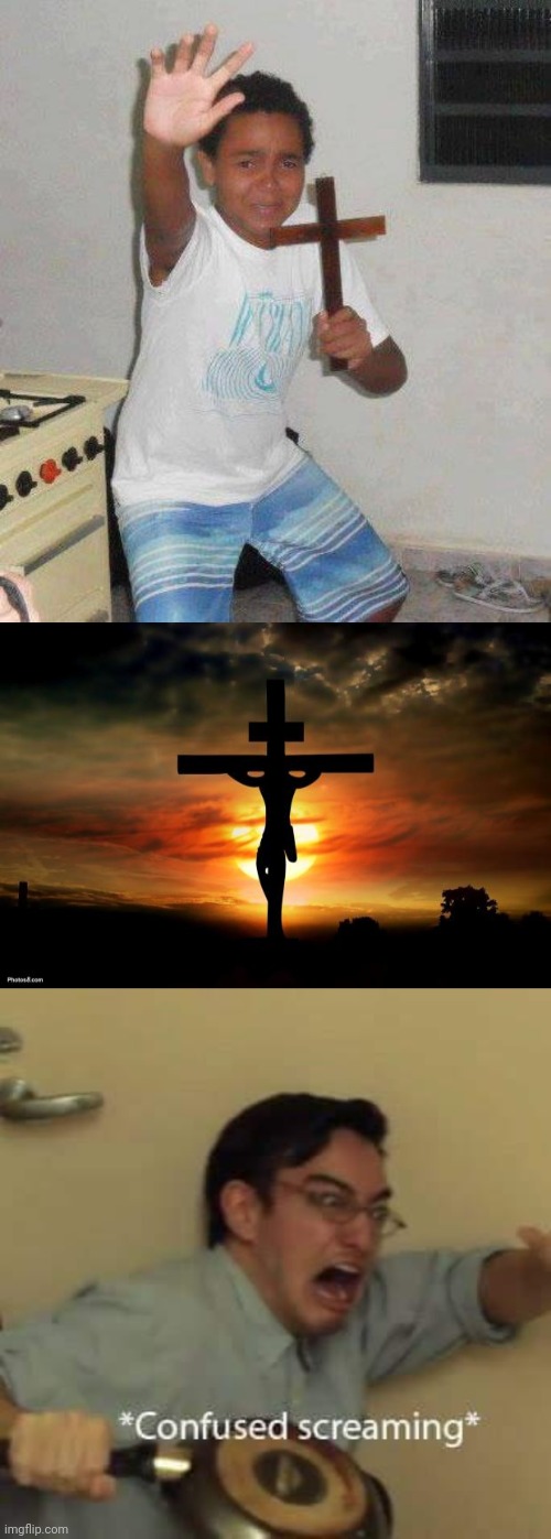 image tagged in kid with cross,jesus on the cross,filthy frank confused scream | made w/ Imgflip meme maker