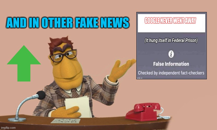 AND IN OTHER FAKE NEWS | image tagged in news | made w/ Imgflip meme maker