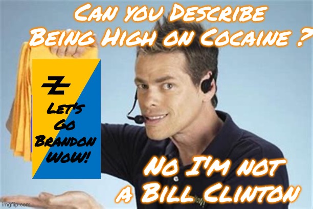 Spaced  Oddity | Can you Describe Being High on Cocaine ? Let's 
Go 
Brandon 
WoW! No I'm not a Bill Clinton | image tagged in homer simpson,cicada,qanon | made w/ Imgflip meme maker