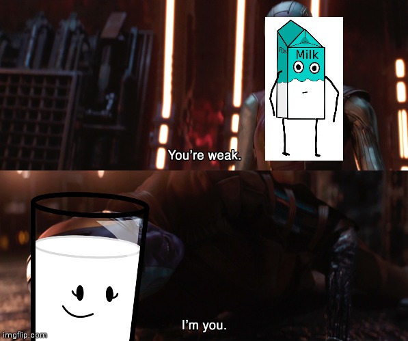Nebula You're weak I'm you | image tagged in nebula you're weak i'm you | made w/ Imgflip meme maker