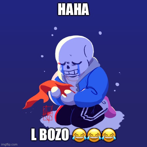 HAHA; L BOZO 😂😂😂 | made w/ Imgflip meme maker