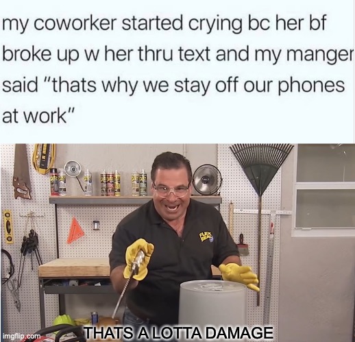 oof! | THATS A LOTTA DAMAGE | image tagged in phil swift that's a lotta damage flex tape/seal,funny,fun,memes,rare,insult | made w/ Imgflip meme maker