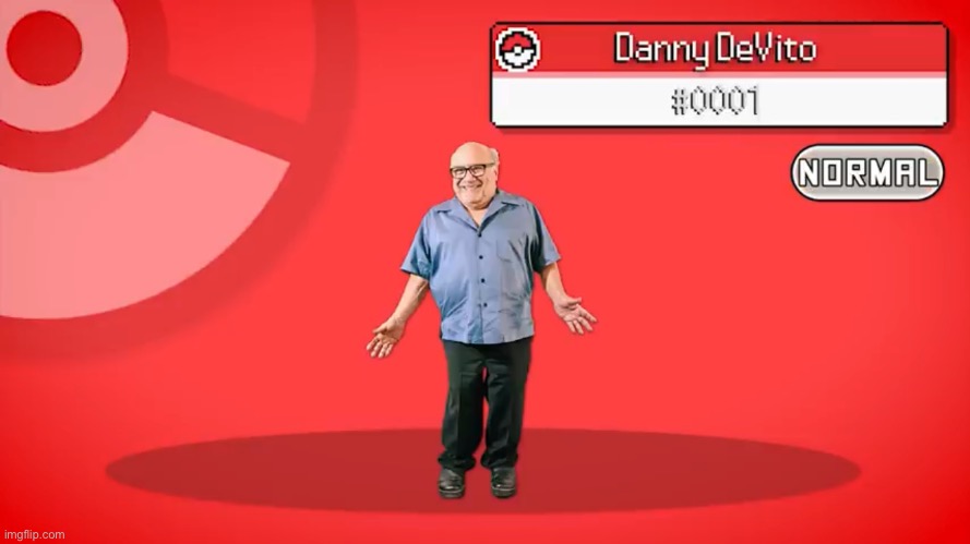 danny devito is my favorite pokemon | made w/ Imgflip meme maker