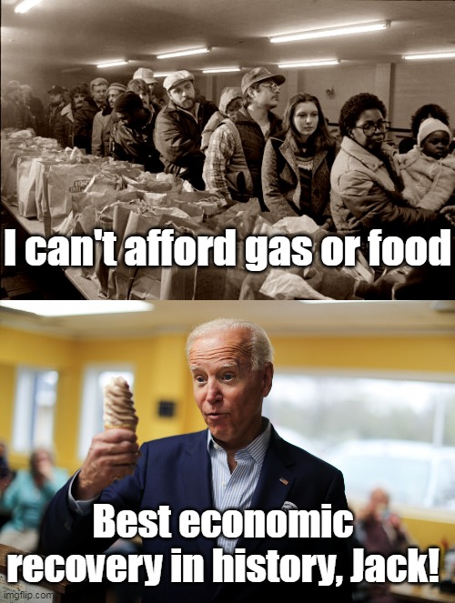 Biden has spent his whole life lying. Liberals voted for a fool that failed 3rd Grade. | I can't afford gas or food; Best economic recovery in history, Jack! | image tagged in joe biden,liar,evil | made w/ Imgflip meme maker