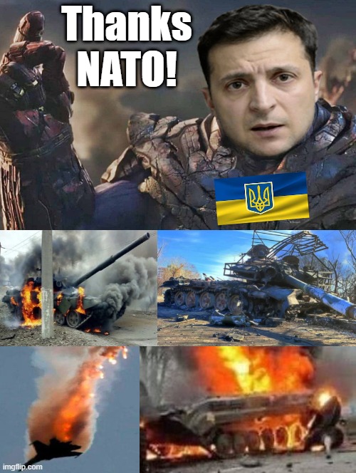 Zelenskyy Thanos Snap!! | Thanks NATO! | image tagged in thanos snap | made w/ Imgflip meme maker