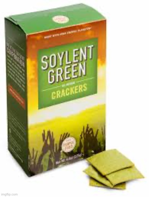 Soylent Green | image tagged in soylent green | made w/ Imgflip meme maker