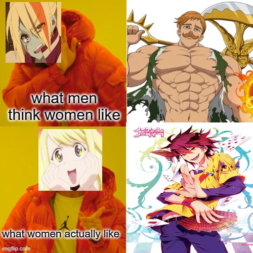 Women's general taste | what men think women like; what women actually like | image tagged in anime,anime meme,women,opinions,otaku | made w/ Imgflip meme maker
