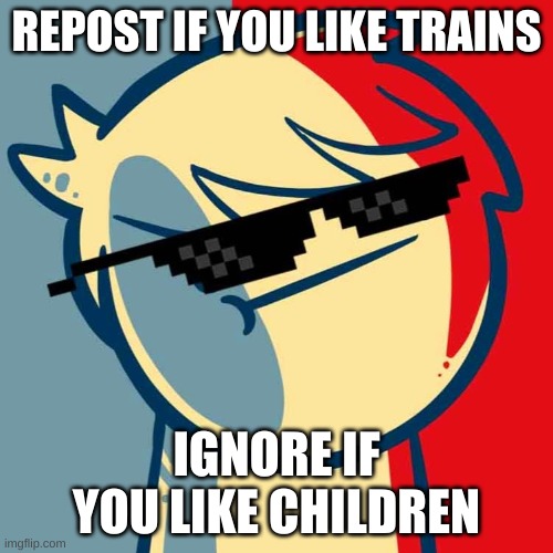 The FitnessGram™ Pacer Test is a multistage aerobic capacity test that progressively gets more difficult as it continues. The 20 | REPOST IF YOU LIKE TRAINS; IGNORE IF YOU LIKE CHILDREN | made w/ Imgflip meme maker