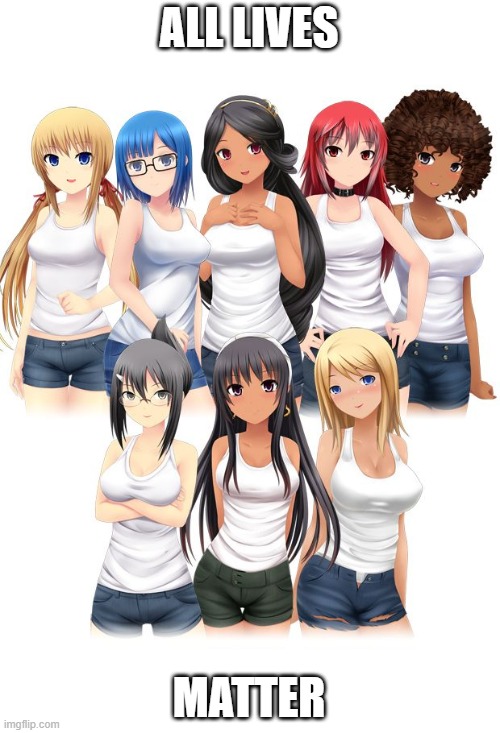 I love this game even its a hentai game because of respect to other nationalities and race | ALL LIVES; MATTER | made w/ Imgflip meme maker