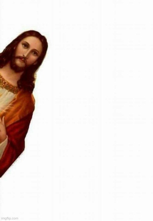 Jesus Leaning | image tagged in jesus leaning | made w/ Imgflip meme maker