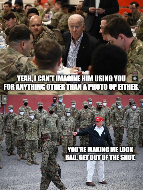 YOU'RE MAKING ME LOOK BAD. GET OUT OF THE SHOT. YEAH, I CAN'T IMAGINE HIM USING YOU FOR ANYTHING OTHER THAN A PHOTO OP EITHER. | made w/ Imgflip meme maker