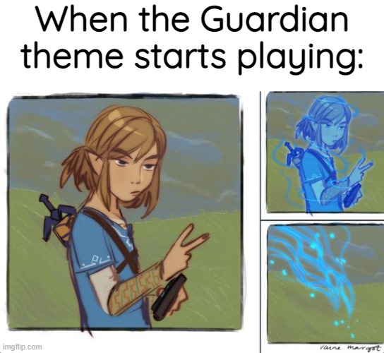 When the Guardian theme starts playing: | image tagged in the legend of zelda breath of the wild,the legend of zelda,run for your life,guardian,theme song,oh no | made w/ Imgflip meme maker